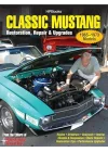Classic Mustang HP1556: Restoration, Repair & Upgrades