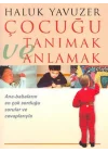 Çocuğu Tanımak ve Anlamak