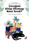 Çocuğum Kitap Okumayı Nasıl Sevdi?