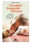 Çocuğun Duygusal Dünyası