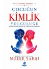 Çocuğun Kimlik Yolculuğu