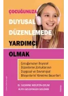 Çocuğunuza Duyusal Düzenlemede Yardımcı Olmak