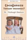 Çocuğunuzu Tanıyor musunuz ?