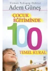 Çocuk Eğitiminde 100 Temel Kural