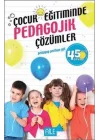 Çocuk Eğitiminde Pedagojik Çözümler