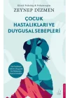 Çocuk Hastalıkları ve Duygusal Sebepleri