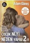 Çocuk Neyi Neden Yapar? 2