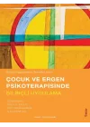 Çocuk ve Ergen Psikoterapisinde Bilinçli Uygulama