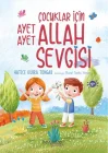 Çocuklar İçin Ayet Ayet Allah Sevgisi