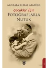 Çocuklar İçin Fotoğraflarla Nutuk