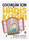 Çocuklar İçin Hadis Kitabı (Renkli)
