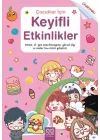 Çocuklar için Keyifli Etkinlikler