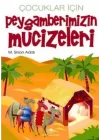 Çocuklar İçin Peygamberimizin Mucizeleri