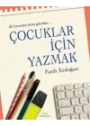 Çocuklar İçin Yazmak