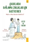Çocuklarda Bağlanma Zorlukları için Basit Rehber