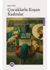 Çocuklarla Koşan Kadınlar