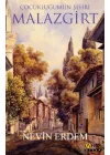 Çocukluğumun Şehri Malazgirt