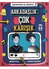 Çocuktan Al Bilgiyi - Arkadaşlık Çok Karışık
