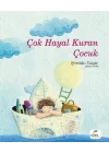 Çok Hayal Kuran Çocuk