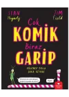 Çok Komik Biraz Garip