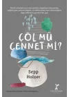Çöl Mü Cennet Mi?