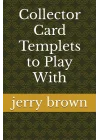 Collector Card Templets to Play With