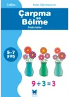 Collins Kolay Öğreniyorum - Çarpma ve Bölme Alıştırmalar  (5-7 Yaş)