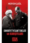 Cumhuriyetin İslamî Temelleri ve Karşıtları