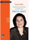 Cumhuriyet Kadınının Aydınlık Yüzü Necla Arat