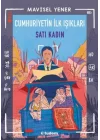 Cumhuriyetin İlk Işıkları: Satı Kadın