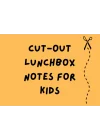 Cut-Out Lunchbox Notes for Kids: Simple Lunchbox Notes for Kindergarteners, First Graders & Young Kids, Includes Jokes, Facts, Puns, Encouragment, Love & Inspiration