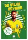 Da Silva Neymar - Futbolun Dahileri