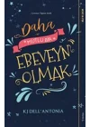 Daha Mutlu Bir Ebeveyn Olmak