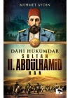 Dahi Hükümdar Sultan II. Abdülhamid Han