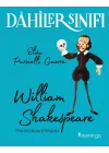 Dahiler Sınıfı - William Shakespeare Tiyatronun Efendisi