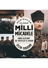 Dakikalar İçinde Milli Mücadele Anında Açıklanan 200 Tarihi Olay ve Kavram