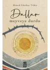 Dallar Meyveye Durdu