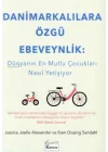 Danimarkalılara Özgü Ebeveynlik - Dünyanın En Mutlu Çocukları Nasıl Yetişiyor