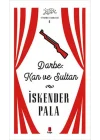 Darbe: Kan ve Sultan - Tiyatro Eserleri 6 - Ciltsiz