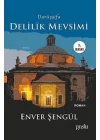 Darüşşifa - Delilik Mevsimi