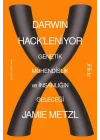 Darwin Hackleniyor - Genetik Mühendislik ve İnsanlığın Geleceği
