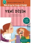 Davranış Eğitimi Serisi 3 - Melis ile Egenin Fotoğraf Günlüğü-Yeni Dişim