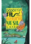 Dedektif Fil ve Kuyruksuz Yeşil Çetesi