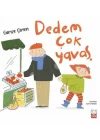 Dedem Çok Yavaş