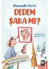 Dedem Şaka Mı?