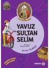 Dedemin İzinde Tarih Serisi - Yavuz Sultan Selim