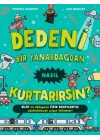Dedeni Bir Yanardağdan Nasıl Kurtarırsın?