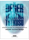 Değer Yaratma Tutkusu / Düşünceleri ve Girişimleriyle Nejat Eczacıbaşı