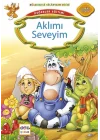 Değerler Eğitimi : Aklımı Seveyim