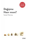Değişime Hazır Mısın ?